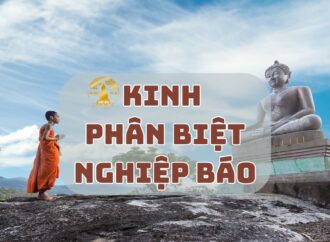 TỤNG-ĐỌC: Kinh Phân Biệt Nghiệp Báo