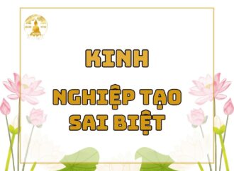 TỤNG-ĐỌC: Kinh Nghiệp Tạo Sai Biệt