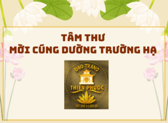 TÂM THƯ: Mời cúng dường Trường hạ